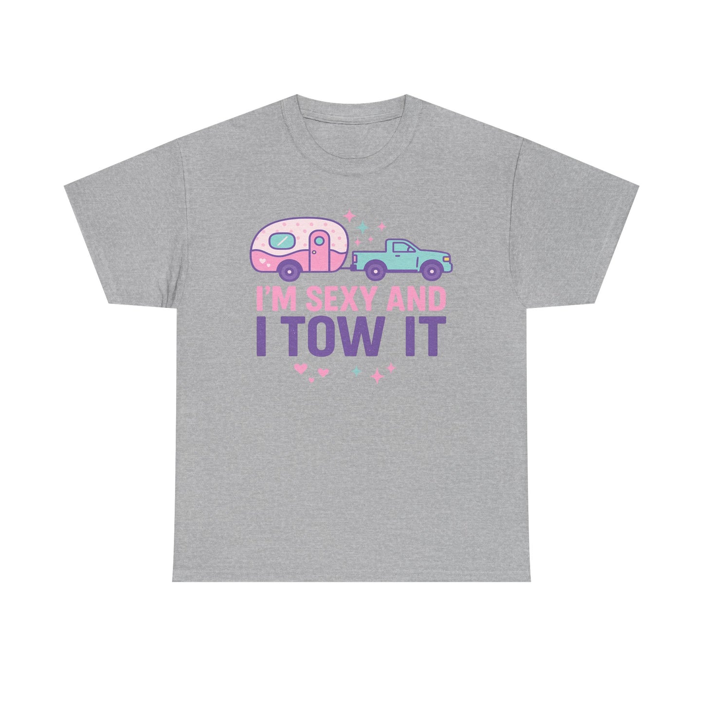 Sexy and I Tow It Gildan Tee
