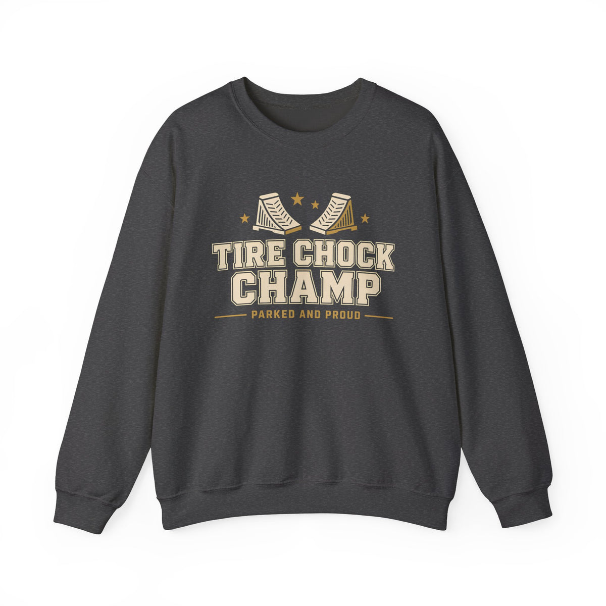 Tire Chock Champ Funny Camping Sweatshirt