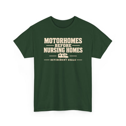 Motorhomes Before Nursing Homes Funny Camping Tee