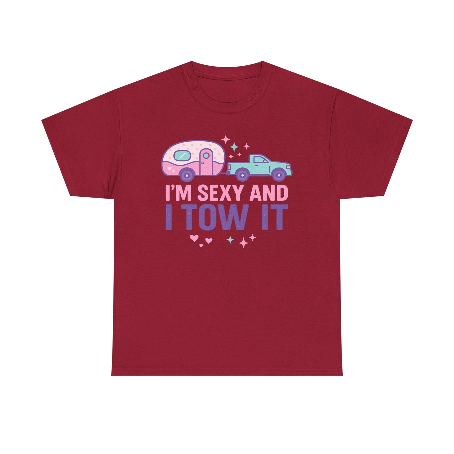 Sexy and I Tow It Gildan Tee