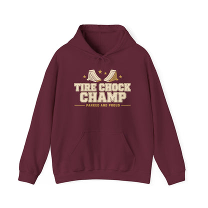 Tire Chock Champ Funny Camping Hoodie