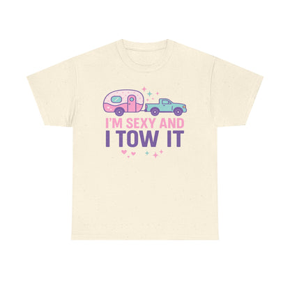 Sexy and I Tow It Gildan Tee