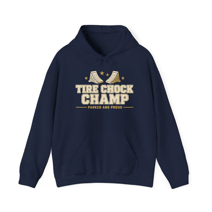 Tire Chock Champ Funny Camping Hoodie