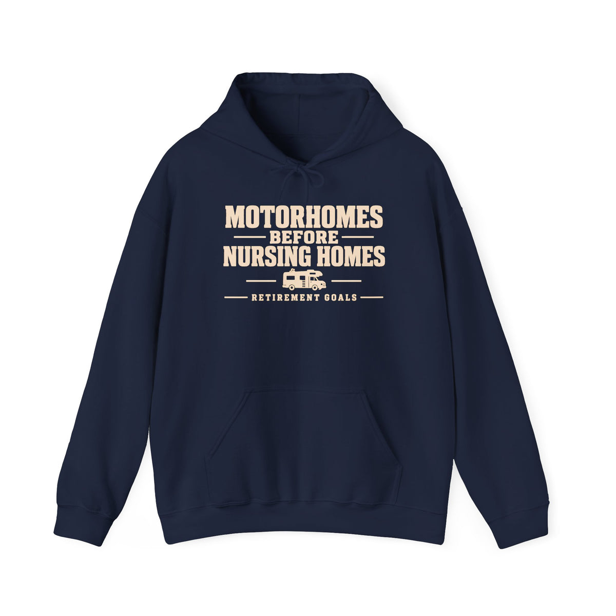 Motorhomes Before Nursing Homes Funny Camping Hoodie