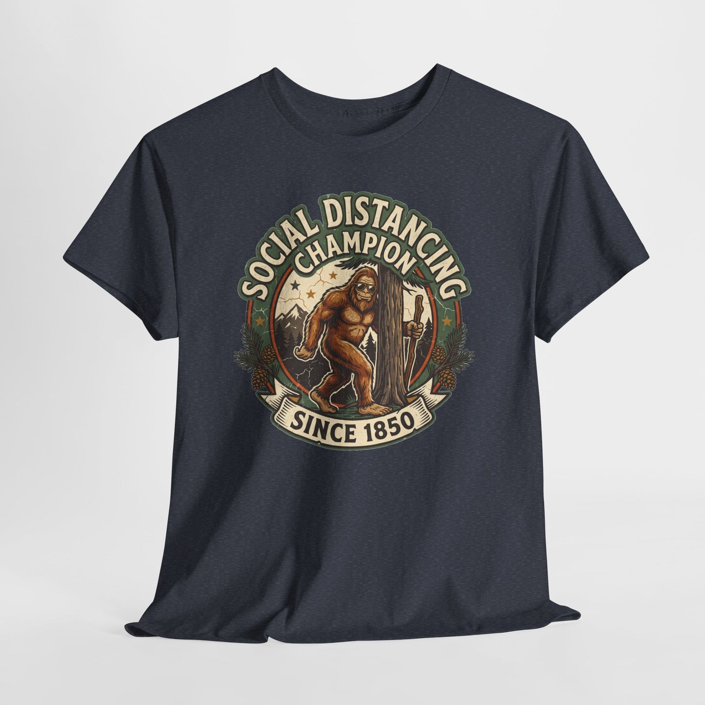 Social Distancing Champion Tee - Funny Bigfoot Sasquatch Shirt "Since 1850"