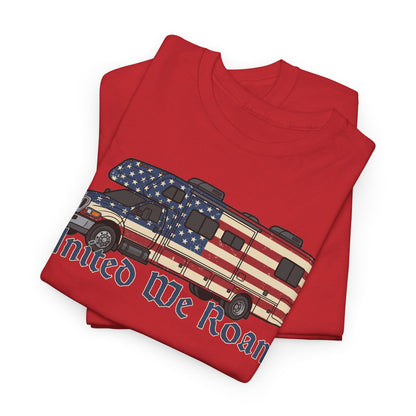 United We Roam Super-C RV | Patriotic Camper Tee