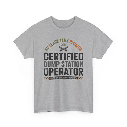 Certified Dump Station Operator T-Shirt