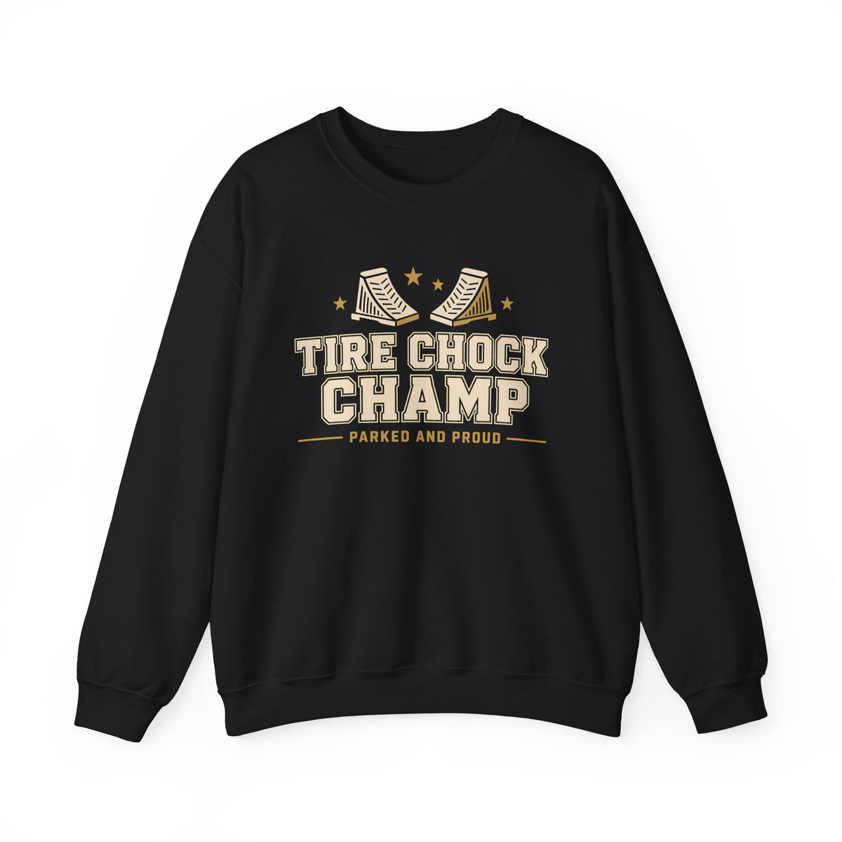 Tire Chock Champ Funny Camping Sweatshirt