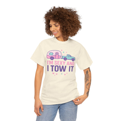 Sexy and I Tow It Gildan Tee